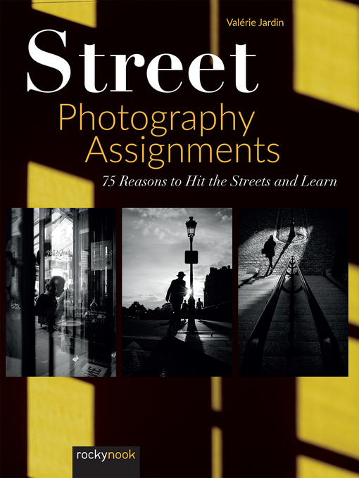 Title details for Street Photography Assignments by Valerie Jardin - Available